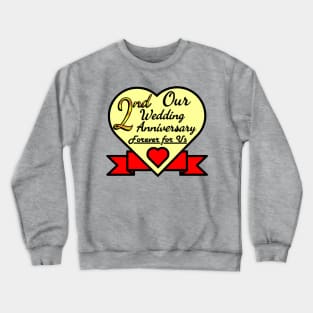 2nd wedding anniversary Crewneck Sweatshirt